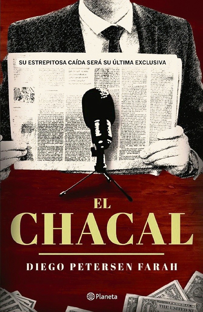 “El Chacal” (Planeta, 2022). ESPECIAL&nbsp;